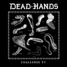 Dead Hands Challenge TV